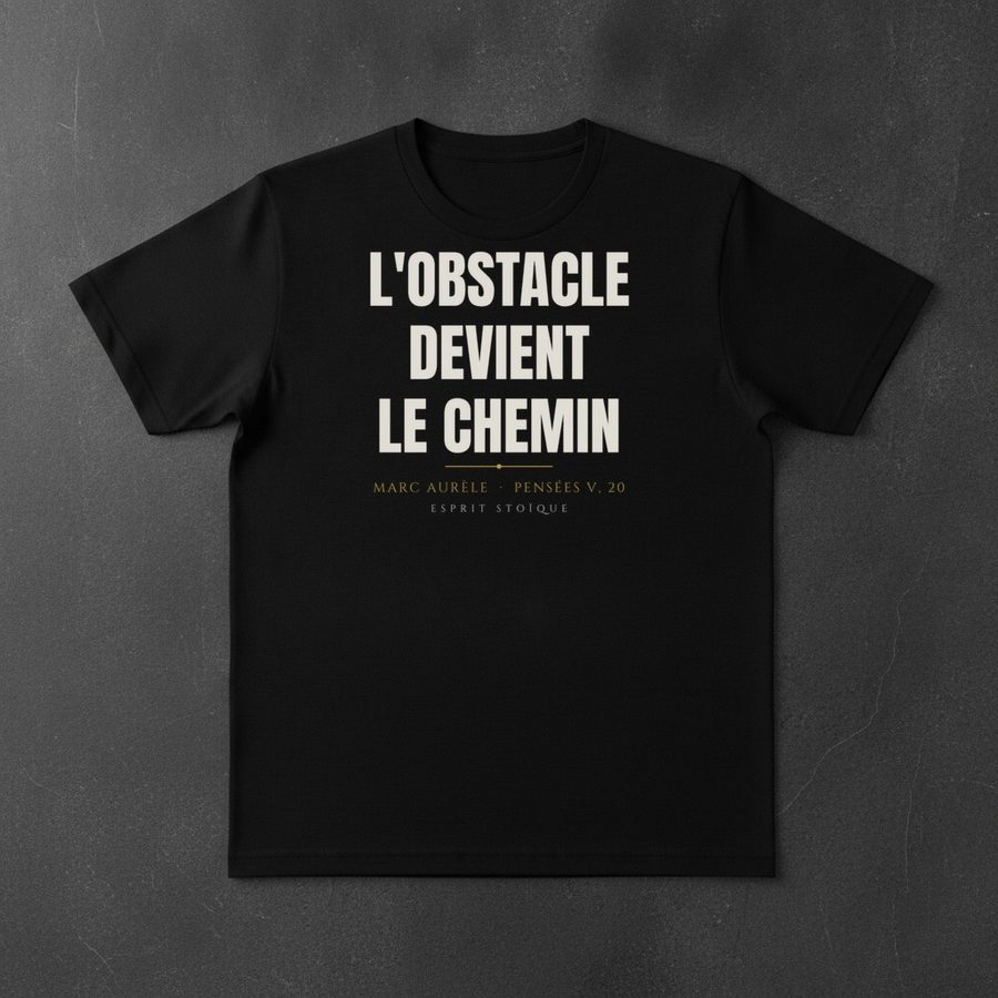 T-shirt noir, dos : L'obstacle devient le chemin